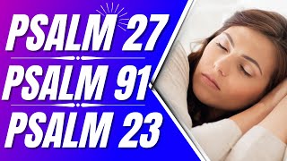 Psalm 27 Psalm 91 Psalm 23 Powerful Psalms for sleep Bible verses for sleep with Gods Word [upl. by Artinak]