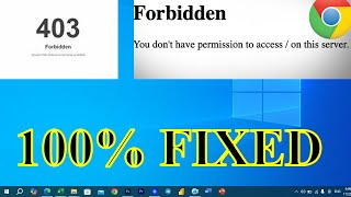 403 Forbidden Error Fix Windows 10  11  How to fix Website Error Code 403 Access Denied on Chrome [upl. by Aikemot]