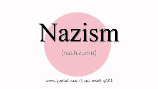 How to Pronounce Nazism [upl. by Adnahcir981]