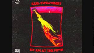 Earl Sweatshirt  High 6AM Rambling at the 5th Song from 2012 [upl. by Elda]