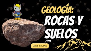 Geología Básica Todo sobre ROCAS y SUELOS [upl. by Villiers]