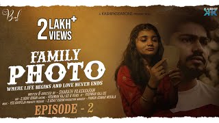 Family Photo Episode  2  Bad Girl  Rajesh Mpr  Sharath Vilasagaram  Kashif Kreations [upl. by Ellevart679]