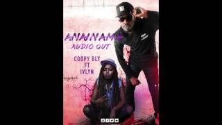 Anainama  Coopy Bly Ft Ivlyn OFFICIAL AUDIO [upl. by Biondo272]