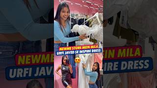 Newme Store Mein Mila Urfi Javed Se Inspire Dress 🥰 shorts urfijaved sonadey trendingoutfits [upl. by Ettennek]