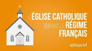 LÉglise catholique durant le régime français  Histoire  Alloprof [upl. by Inait953]