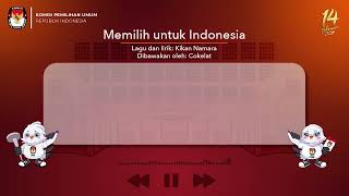 Video Lirik Jingle Pemilu Tahun 2024 [upl. by Eeslehc]