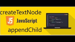 JAVASCCRIPTTUTORIAL  CREATTEXTNODE CREATELEMENTAPPENDCHILD [upl. by Zohar]