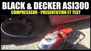 black et decker asi300 compresseur dair station présentation test et avis [upl. by Abernathy923]