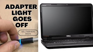 Dell inspiron N5010 Plug in Adopter Goes Off Adopter light Fix Dell N5010 info [upl. by Adrianne380]