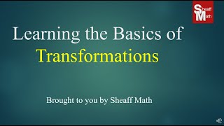 Transformation Basics Translation Reflection and Rotation  Sheaff Math [upl. by Entirb]