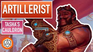 Watch This Before You Play The Artillerist  Tashas Cauldron of Everything Artificer Subclass [upl. by Eityak]