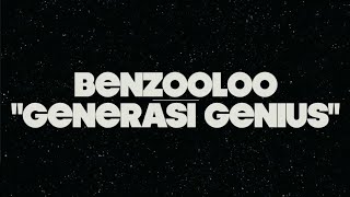 Benzooloo  Generasi Genius Official Lyric Video [upl. by Goodwin]