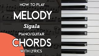 Melody  Sigala PianoGuitar Chords [upl. by Humfried]