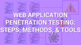 Web Application Penetration Testing Steps Methods amp Tools  PurpleSec [upl. by Ihcehcu]