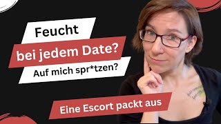 Bei jedem Date feucht Ich beantworte Eure intimen Fragen [upl. by Odicalp]