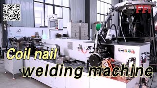 nail machine coil nail full auto welding machine [upl. by Ytisahcal]