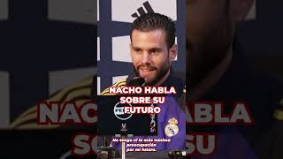 NACHO deja claro su FUTURO quotNo hace falta la firmaquot [upl. by Lenny]