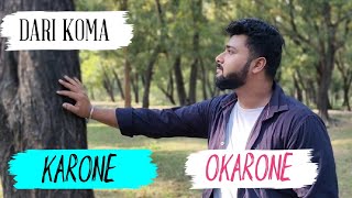 Karone Okarone cover By DARI KOMA Himadri  Souradeep  Minar Rahaman [upl. by Anirbac9]