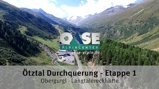 Ötztal Durchquerung  Etappe 1 [upl. by Mikah647]