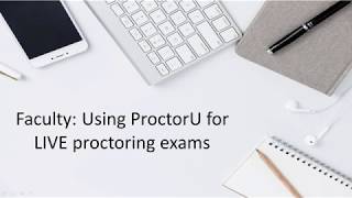 ProctorU Live for Faculty [upl. by Ilojna]