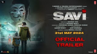 SAVI TRAILER Divya Khossla Anil Kapoor Harshvardhan Rane  Abhinay D Mukesh Bhatt  Bhushan K [upl. by Moazami]