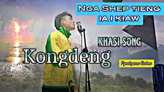 Kongdeng  Pynshynna Rabon  khasi song officialnew khasi song quotNga shepting ia i kiawquot [upl. by Viv413]