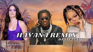 Havana Remix  Camila Cabello Young Thug Coi Leray Dj Jayzyjay [upl. by Cullen7]