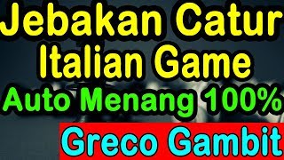 Jebakan Catur Mematikan  Greco Gambit [upl. by Gievlos551]