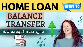 Home Loan Balance Transfer  Ghar Loan Shift Karne Ka Aasan Tarika [upl. by Notsej]