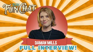 Funkos Fun Chat  Daman Mills Full Interview [upl. by Adley]