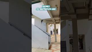 The End of an Era  Farewell Old MacPherson Lane  Singapore HDB [upl. by Iot]