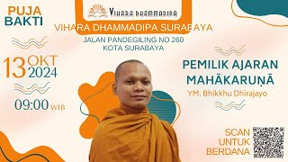 Pemilik Ajaran Mahakaruna  Bhikkhu Dhirajayo  Vihara Dhammadipa Surabaya [upl. by Catrina]