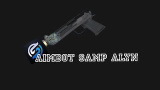 Aimbot Samp Alyn [upl. by Rogers]