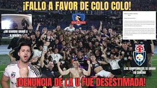 ¡FALLO A FAVOR DE COLO COLO Y NO PERDEMOS 3 PUNTOS [upl. by Bonita92]