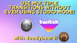 OBS TUTORIAL  use ALL scene transitions WITHOUT STUDIO MODE TO CHANGE THEM [upl. by Ettelohcin]