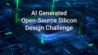 AI Generated Open Source Chip Design Contest [upl. by Littman]