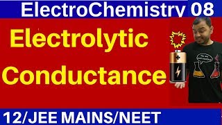 ElectroChemistry 08  Electrolytic Conductance  Conductivity  Molar and Equivalent Conductivity [upl. by Rebecca]