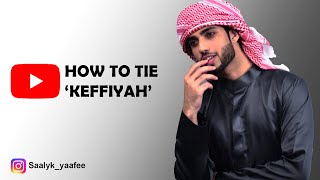 How To Tie Keffiyah  Shemagh  Headscarf In Right Way  Tutorial 1 [upl. by Denison]