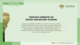 Portfolio Committee on Defence and Military Veterans 16 October 2024 [upl. by Ahsatel126]