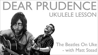 Dear Prudence ukulele lesson trailer [upl. by Yelehsa353]