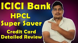 ICICI Bank HPCL Super Saver Credit Card  Detailed Review [upl. by Berns749]