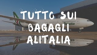 Bagaglio a mano Alitalia e bagaglio da stiva tutto quello che devi sapere [upl. by Onig]