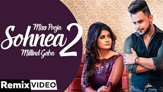 Sohnea 2 Remix  Miss Pooja Ft Millind Gaba  Happy Raikoti  Latest Punjabi Songs 2020 [upl. by Sivam425]