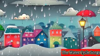 Educational Songs quotThe Water Cycle Songquot  Nursery Rhymes amp Kids Songs [upl. by Sturges]