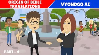 Origin of Bible translations Part 4  VyondGO AI  The Learning Method [upl. by Aiderfla198]