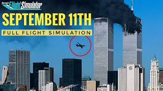 911 Full Flight Simulation  September 11th [upl. by Angele]