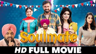 Soulmate  New Punjabi Movie 2024 Full Movie Gippy Grewal Sargun Mehta  New Punjabi movies 2024 [upl. by Des431]