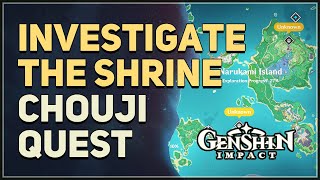 Investigate the shrine Genshin Impact Chouji [upl. by Inttirb]