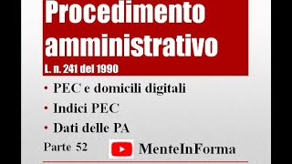 PEC indici e dati delle PA  Procedimento amministrativo  Ln 2411990 Parte 52 [upl. by Naitsirhk]