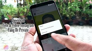 Cara Download Foto amp Video Instagram Yang Di Private [upl. by Skelton]